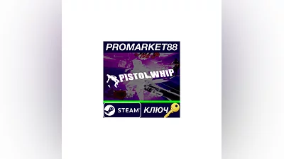 Pistol Whip Steam КЛЮЧ   GLOBAL