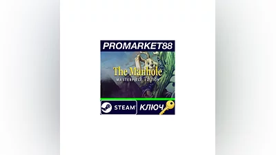 The Manhole: Masterpiece Edition Steam КЛЮЧ  GLOBAL
