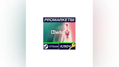 Etherborn Steam КЛЮЧ   GLOBAL