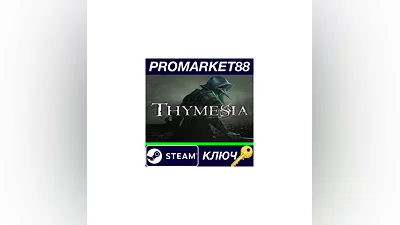 Thymesia Steam КЛЮЧ   GLOBAL