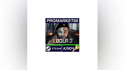 EBOLA 3 EN Language Only Steam КЛЮЧ   GLOBAL