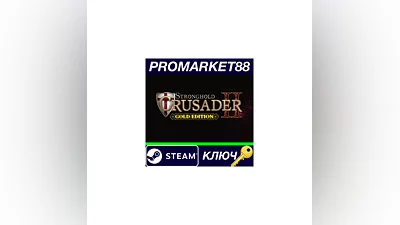 Stronghold Crusader 2 Gold Edition Steam КЛЮЧ  GLOBAL