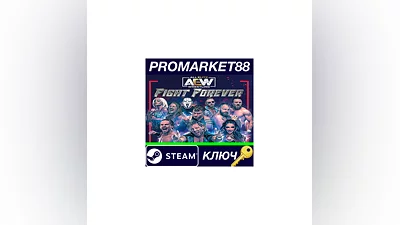 AEW: Fight Forever Steam КЛЮЧ   GLOBAL