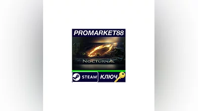 Nocturnal Steam КЛЮЧ   GLOBAL
