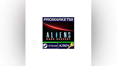 Aliens: Dark Descent EU Steam КЛЮЧ   ЕВРОПА