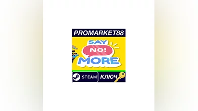 Say No! More Steam КЛЮЧ   GLOBAL
