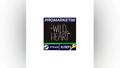 The Wild at Heart Steam КЛЮЧ   GLOBAL