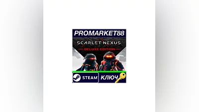 SCARLET NEXUS Deluxe Edition RU/CIS Steam КЛЮЧ  RU+CI