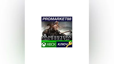 Ancestors Legacy EU XBOX One КЛЮЧ   ЕВРОПА