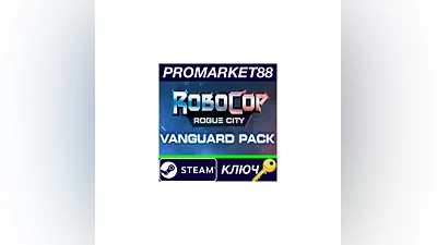 RoboCop: Rogue City - Vanguard Pack DLC Steam КЛЮЧ