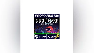 Nightmare: The Lunatic Steam КЛЮЧ   GLOBAL