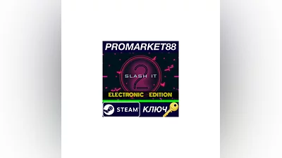 Slash it 2 - Electronic Music Pack DLC Steam КЛЮЧ