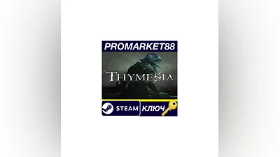 Thymesia EU Steam КЛЮЧ   ЕВРОПА