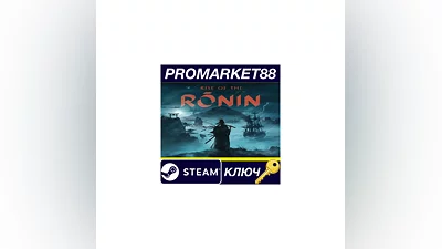 Rise of the Ronin Steam КЛЮЧ   EU+US