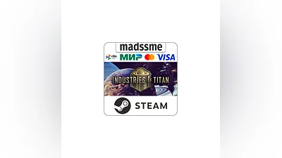Industries of Titan * RU/KZ/СНГ/TR/AR * STEAM   АВТО