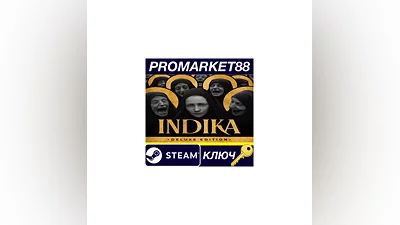 INDIKA Deluxe Edition Steam КЛЮЧ   GLOBAL