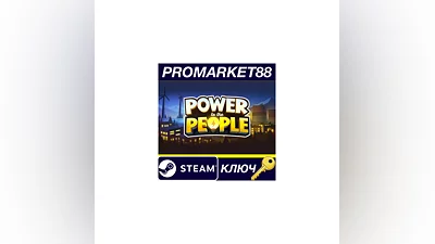 Power to the People Steam КЛЮЧ   GLOBAL