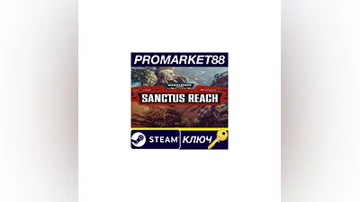 Warhammer 40,000: Sanctus Reach EU Steam КЛЮЧ  ЕВРОПА