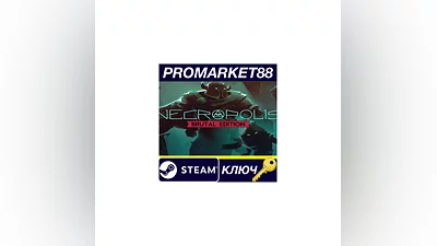 NECROPOLIS: BRUTAL EDITION Steam КЛЮЧ  GLOBAL