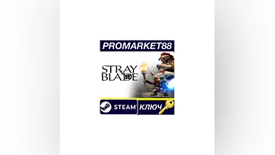 Stray Blade EU Steam КЛЮЧ   ЕВРОПА