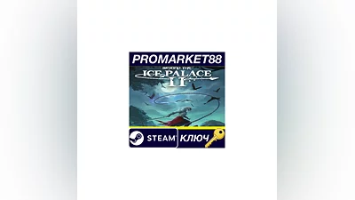 Beyond the Ice Palace 2 Steam КЛЮЧ   GLOBAL
