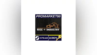 Rise of Industry Steam КЛЮЧ   GLOBAL