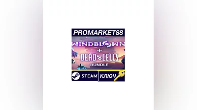 Windblown + Dead Cells Bundle Steam КЛЮЧ  GLOBAL
