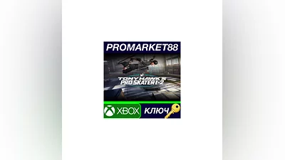 Tony Hawk's Pro Skater 1 + 2 XBOX One КЛЮЧ  GLOBAL (N