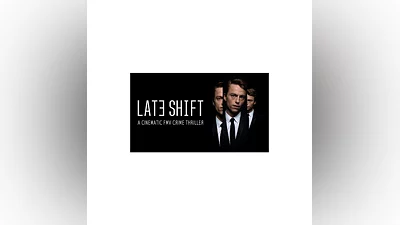Late Shift   EPIC GAMES   (PC)