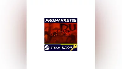DUSK EU Steam КЛЮЧ   ЕВРОПА