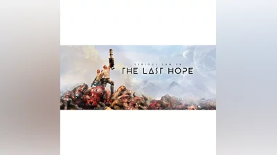 Serious Sam VR: The Last Hope Steam Весь Мир + РФ Ключ