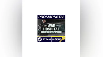 War Hospital - X-ray DLC Steam КЛЮЧ GLOBAL