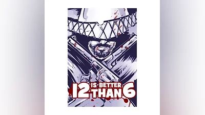 12 is Better Than 6 КЛЮЧ  STEAM ВСЕ СТРАНЫ