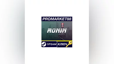 Ronin Steam КЛЮЧ GLOBAL