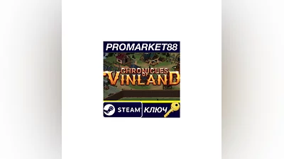 Chronicles of Vinland Steam КЛЮЧ GLOBAL