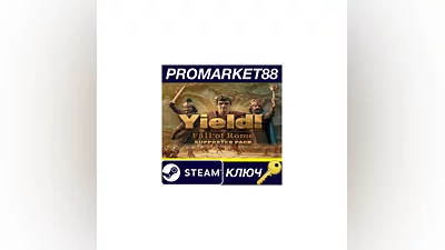 Yield! Fall of Rome - Supporter Pack DLC Steam КЛЮЧ