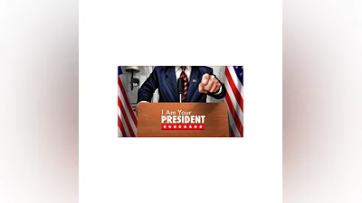 I Am Your President | Steam РУ+UA+KZ+СНГ