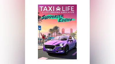 Taxi Life: A City Driving Simulator - Supporter Edition