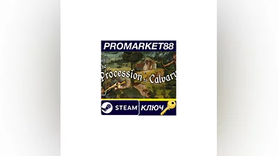 The Procession to Calvary Steam КЛЮЧ GLOBAL