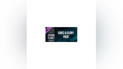 Fishing Planet: Gars&Glory Pack DLC * STEAM RU