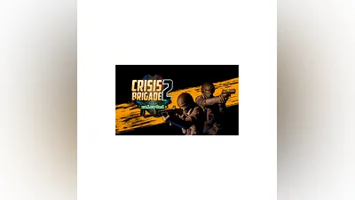 Crisis Brigade 2 reloaded | Steam РУ+UA+KZ+СНГ