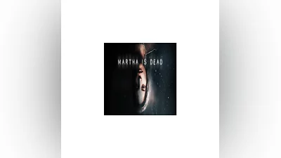 Martha Is Dead (Steam key / РФ+Весь Мир)