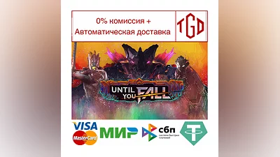 Until You Fall | Steam РУ+UA+KZ+СНГ
