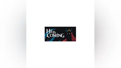 He is Coming - STEAM GIFT РОССИЯ