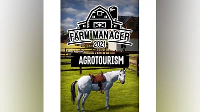 (DLC) Farm Manager 2021 - Agrotourism КЛЮЧ  STEAM