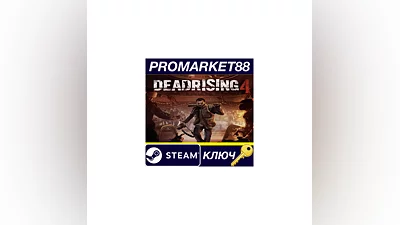 Dead Rising 4 EU Steam КЛЮЧ   ЕВРОПА