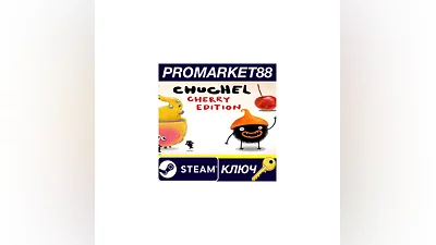 CHUCHEL Cherry Edition Steam КЛЮЧ   GLOBAL