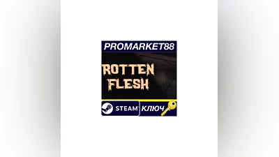 Rotten Flesh - Cosmic Horror Survival Game Steam КЛЮЧ