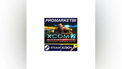 XCOM 2: War of the Chosen - Tactical Legacy Pack DLC