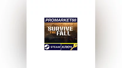 Survive the Fall EU Steam КЛЮЧ   ЕВРОПА